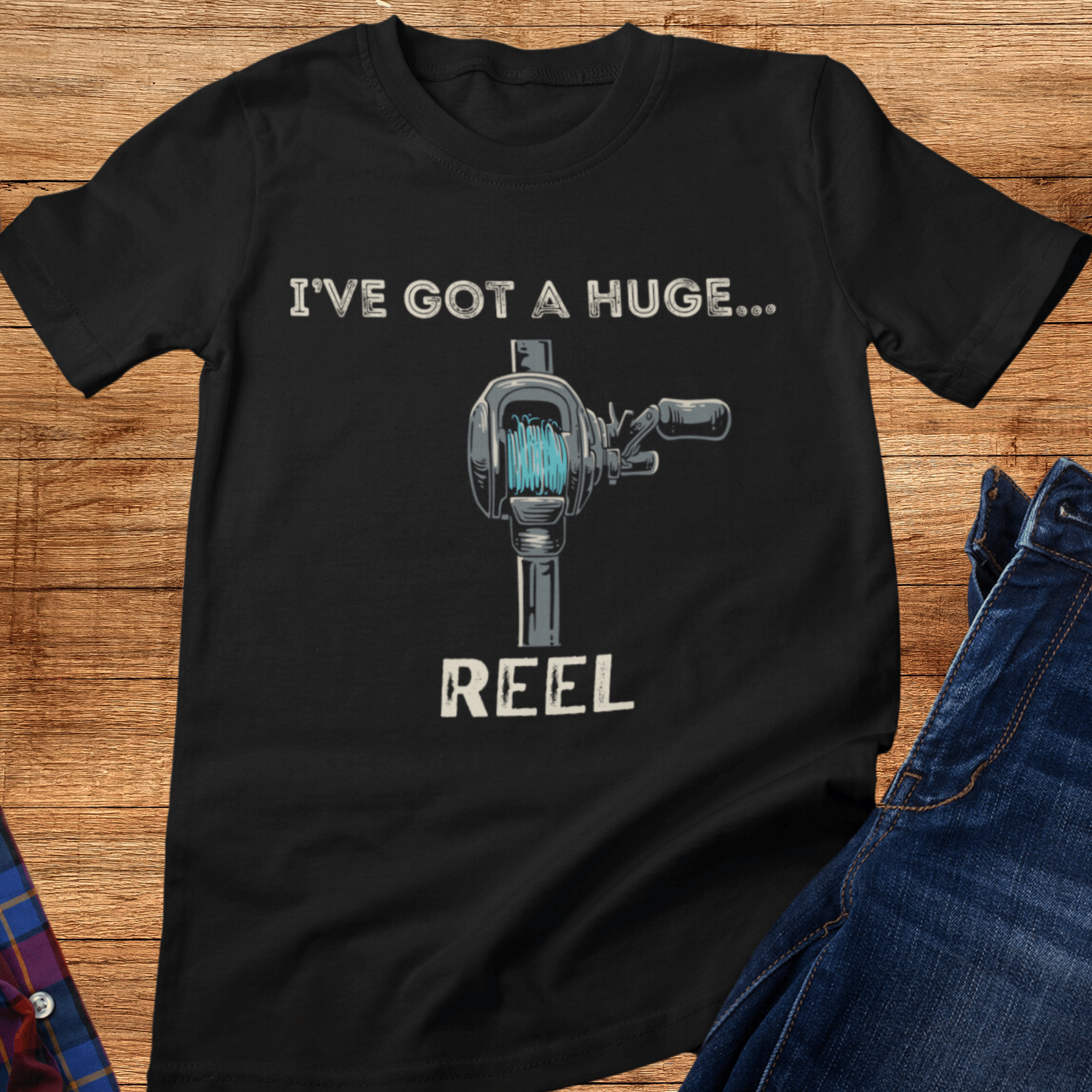 I've Got A Huge Reel T-Shirt