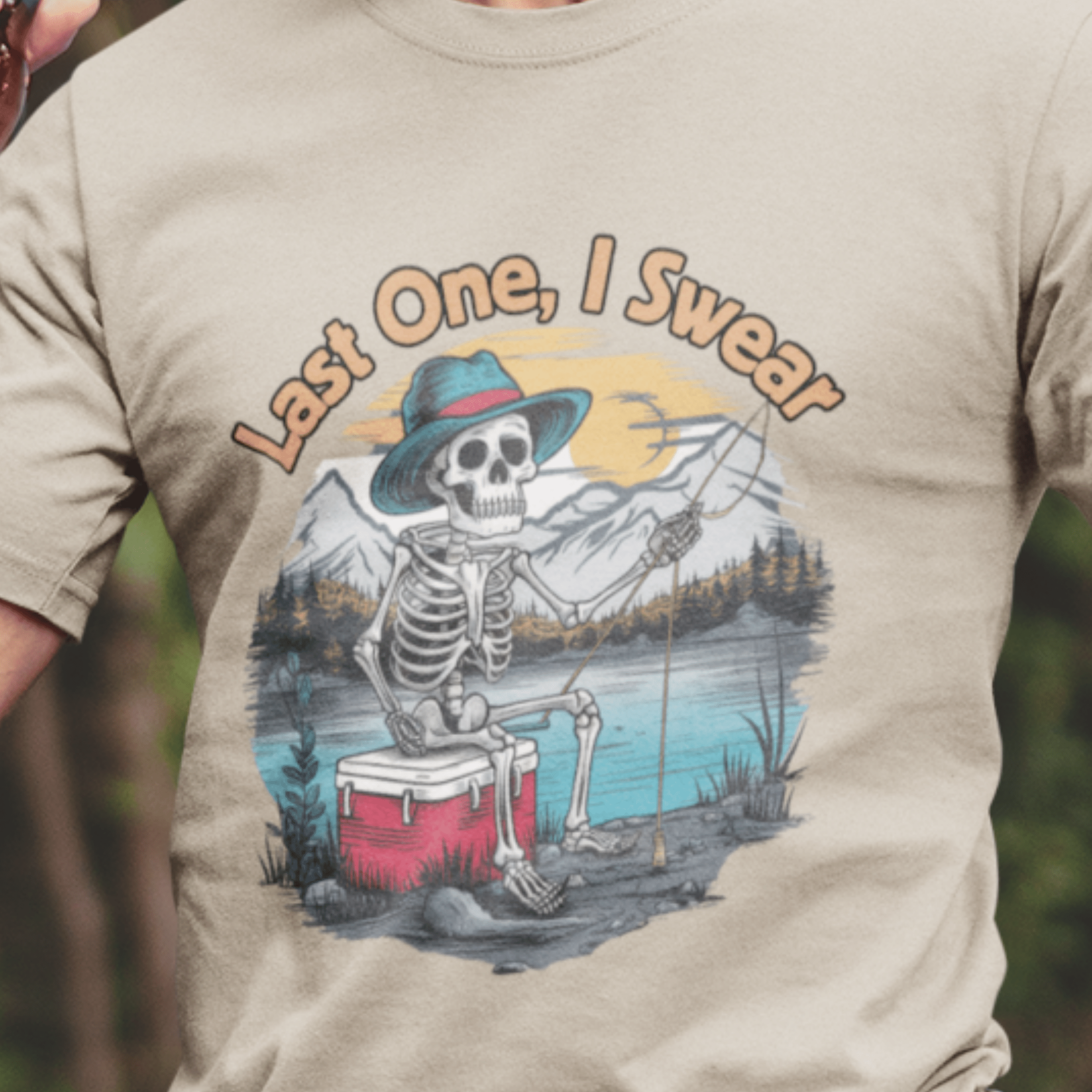 Last One, I Swear Skeleton In Mountains T-Shirt