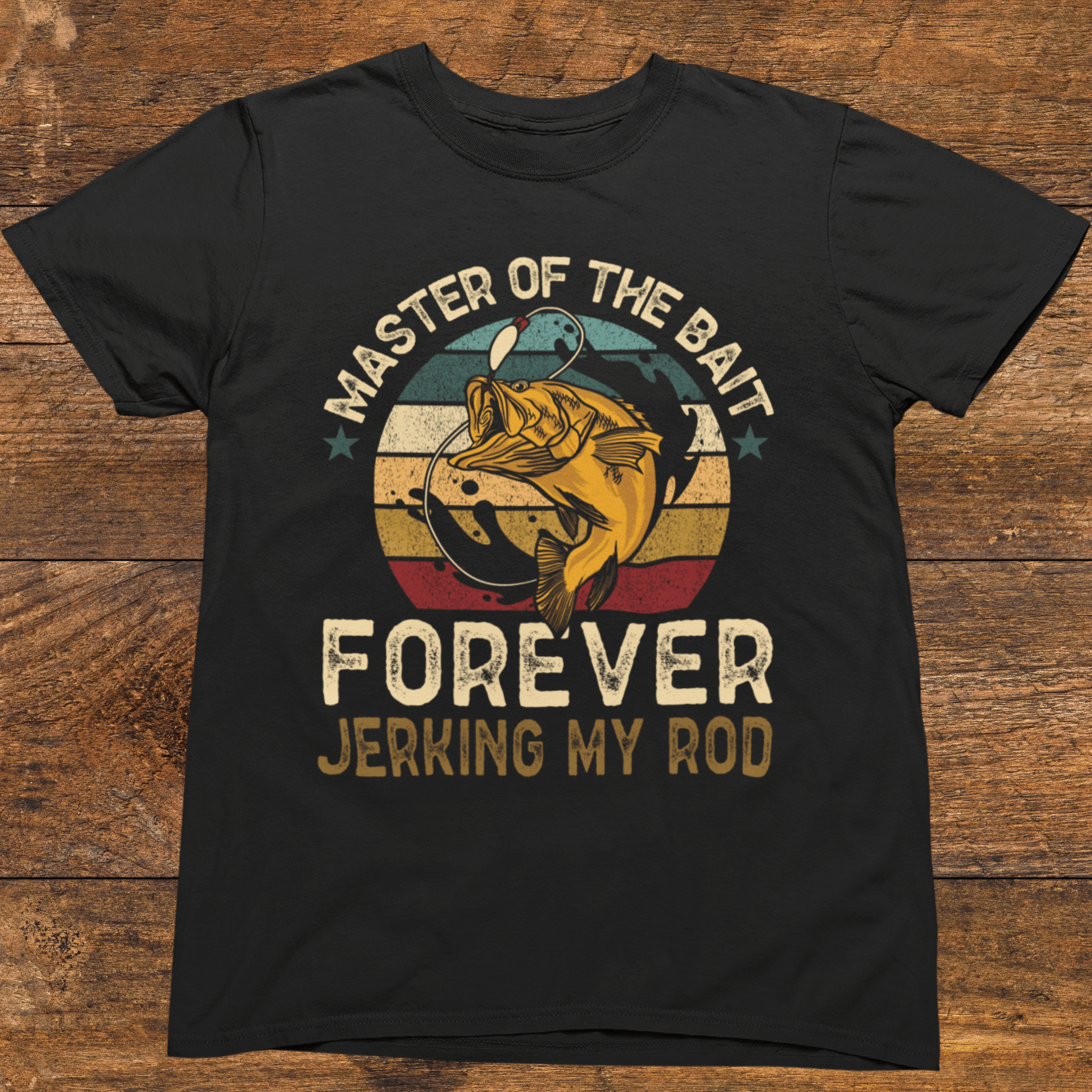 Master of the Bait Forever Jerking My Rod T-Shirt