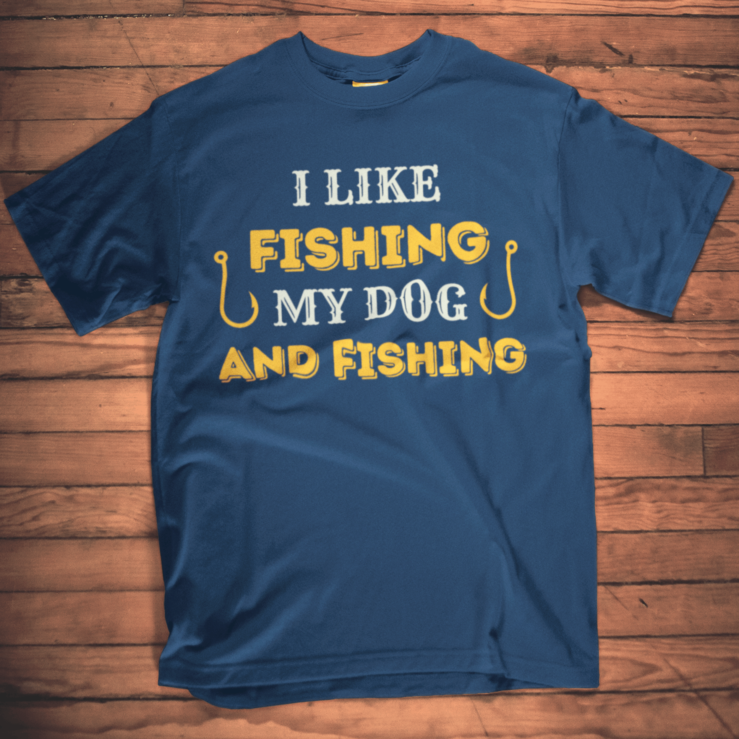 I Like Fishing, My Dog and Fishing T-Shirt