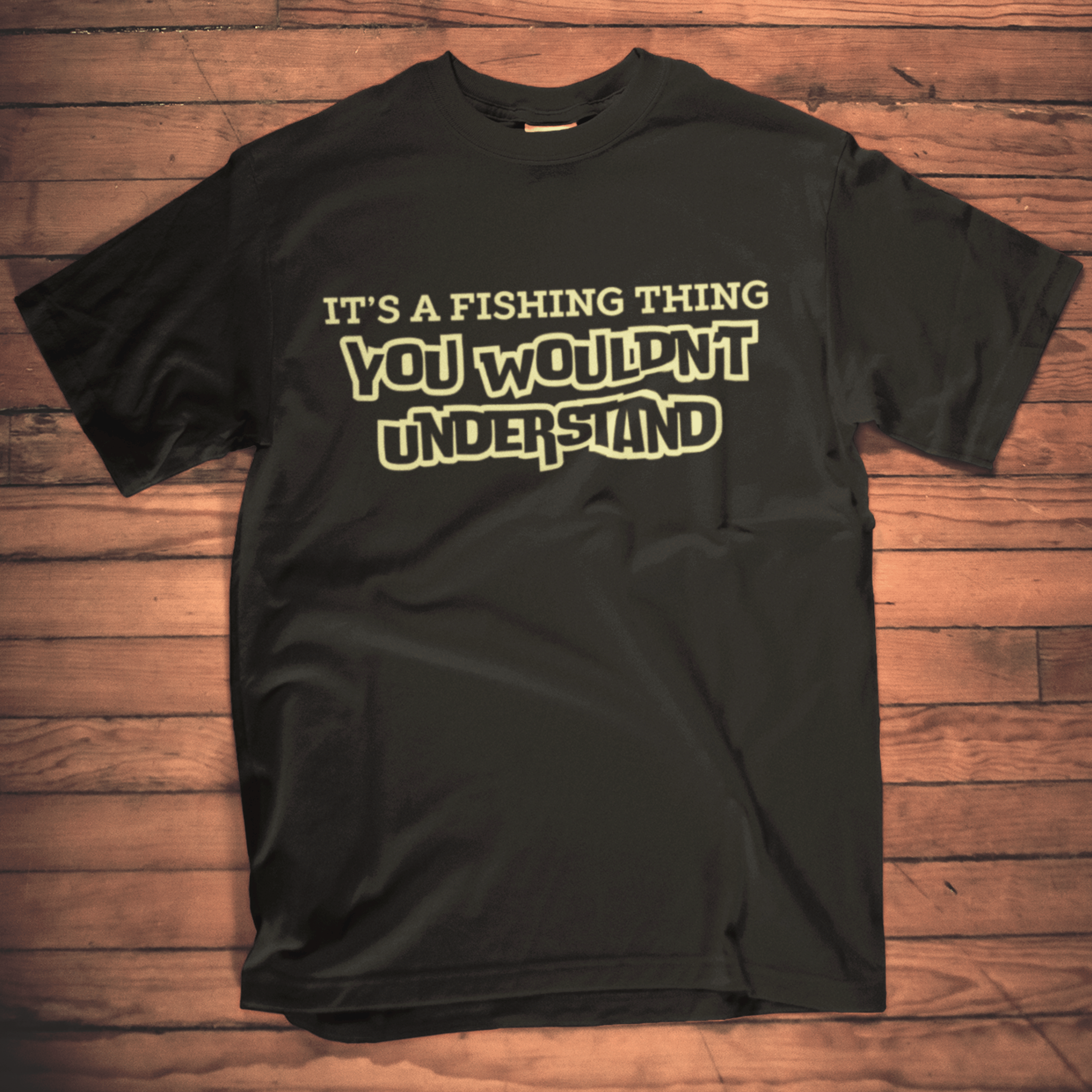 It's A Fishing Thing, You Wouldn't Understand T-Shirt